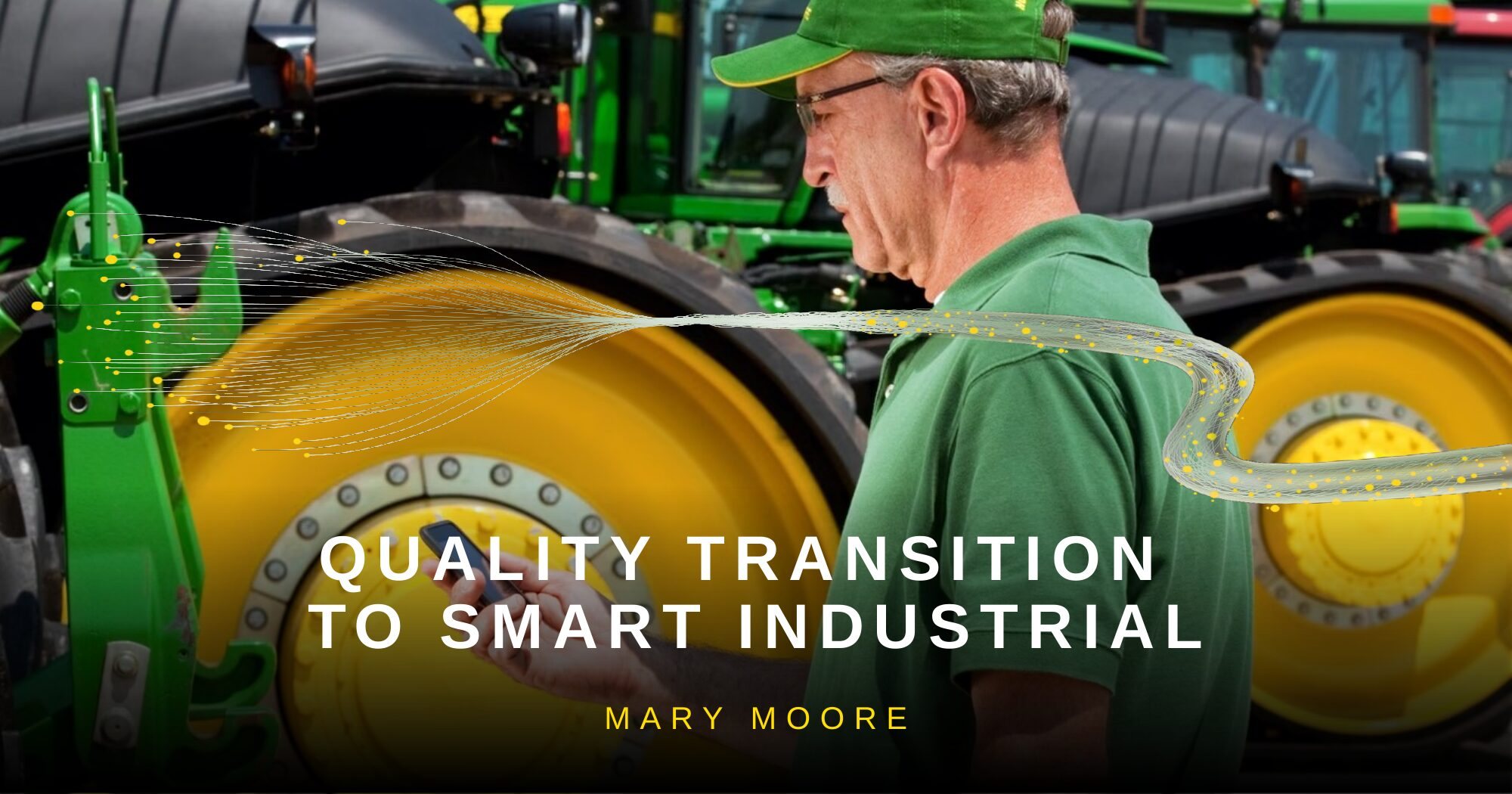 Quality transition to smart industrial