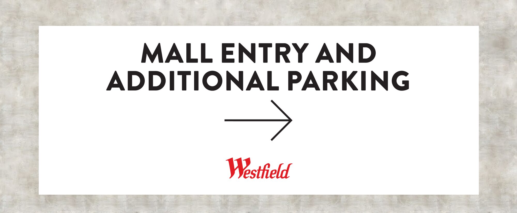 Mall entry and parking sign